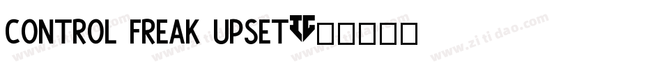 Control Freak Upset字体转换